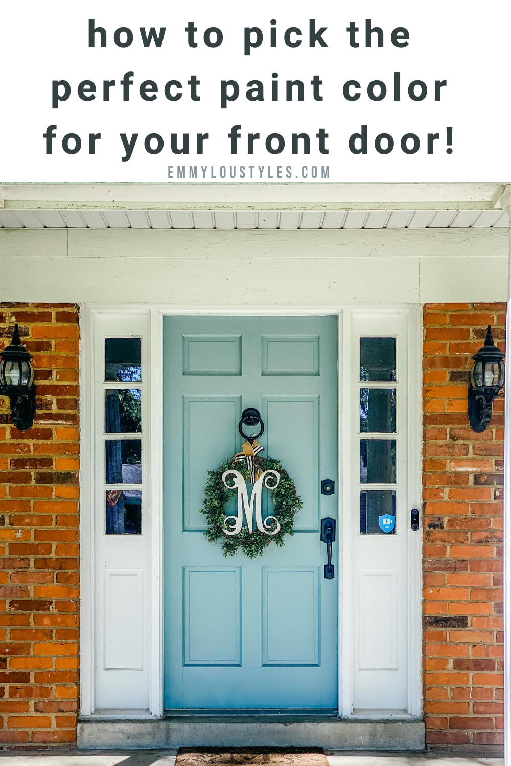 How to Pick the Perfect Color Paint for Your Front Door - Emmy Lou Styles